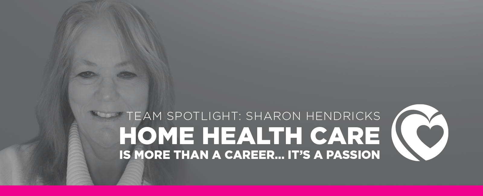 HOME HEALTH CARE IS A PASSION
