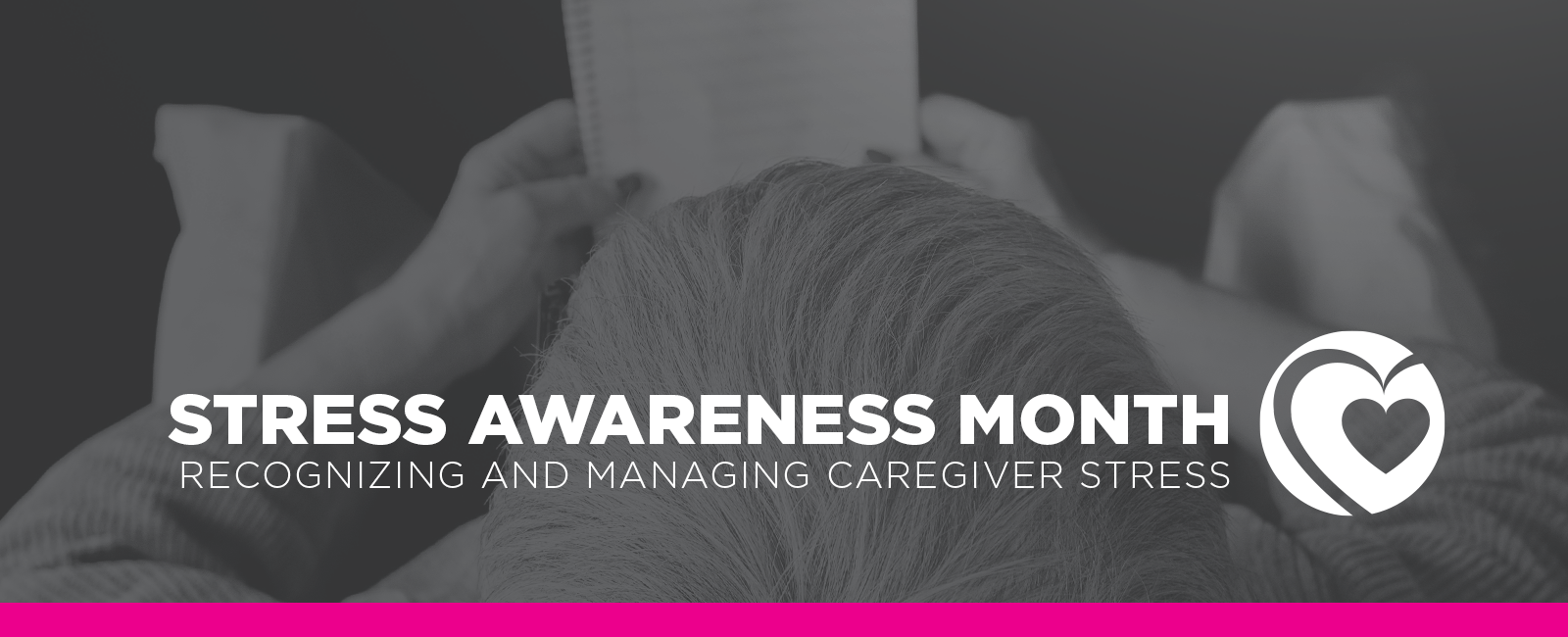Featured image for post: Here’s How to Prevent, Manage, and Relieve Caregiver Stress