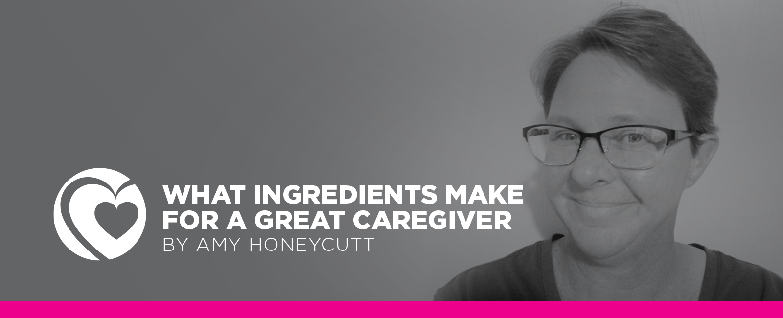 What Ingredients Make for a Great Caregiver