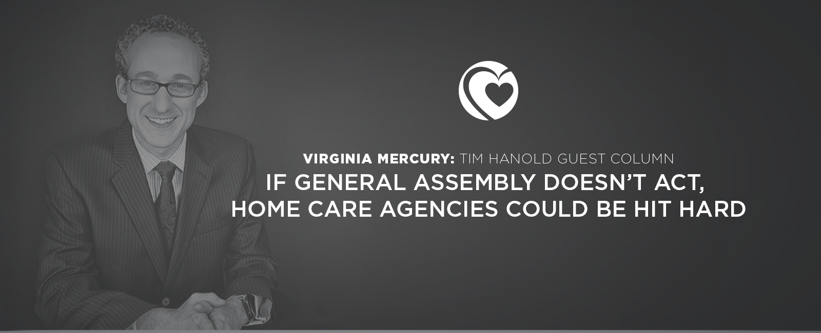 Featured image for post: IF GENERAL ASSEMBLY DOESN’T ACT, HOME CARE AGENCIES COULD BE HIT HARD