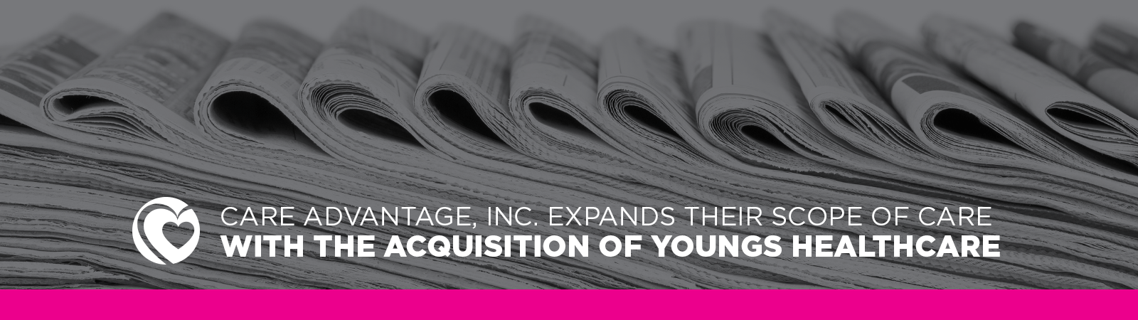 Featured image for post: Care Advantage Expands Scope with Acquisition of Youngs Healthcare