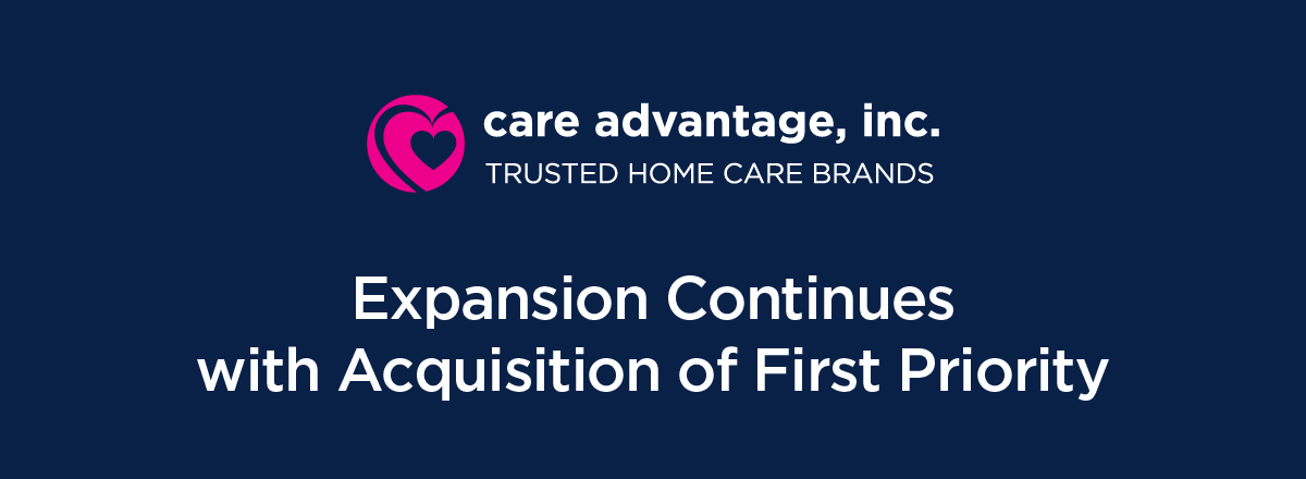 Featured image for post: Care Advantage, Inc. Announces Acquisition of First Priority Home Care