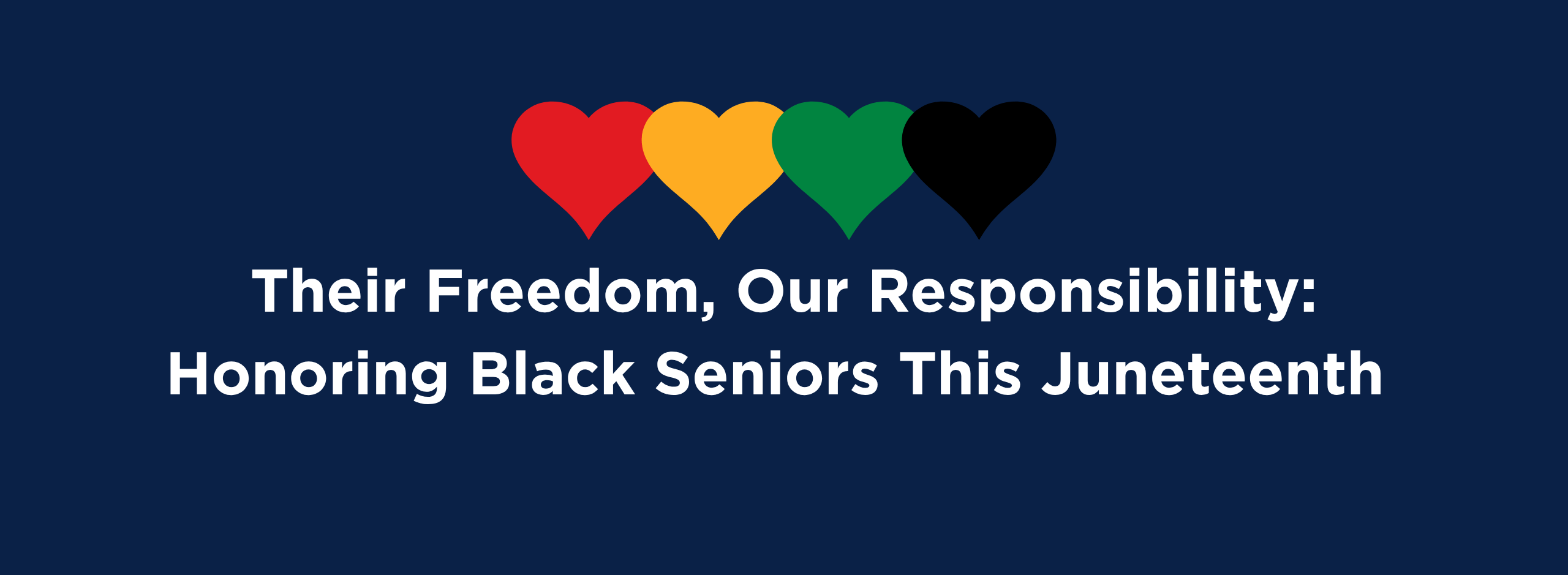 Featured image for post: Their Freedom, Our Responsibility: Honoring Black Seniors This Juneteenth